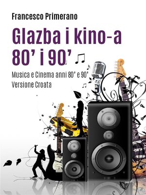 cover image of Glazba i kino-a 80' i 90'